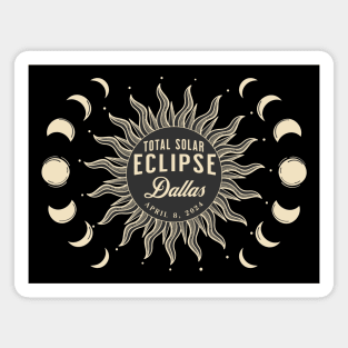 Total Solar Eclipse USA April 2024 Dallas Texas Magnet